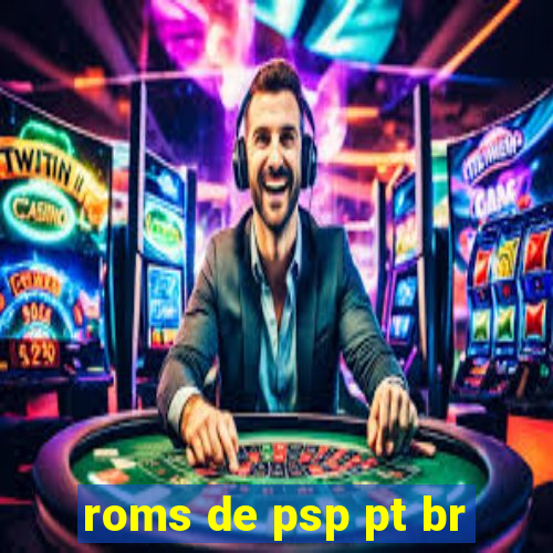 roms de psp pt br